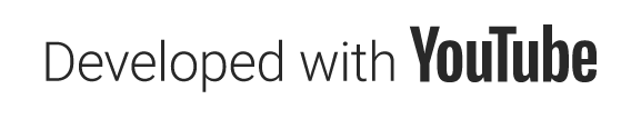 Developed with YouTube